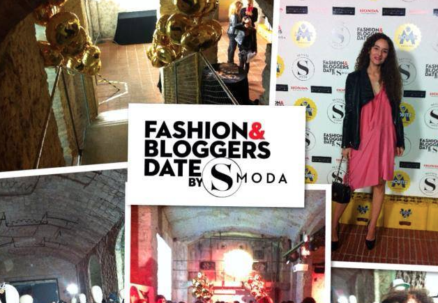 Fashion and Bloggers date by S&nbsp;Moda